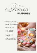 Fondants parfumés